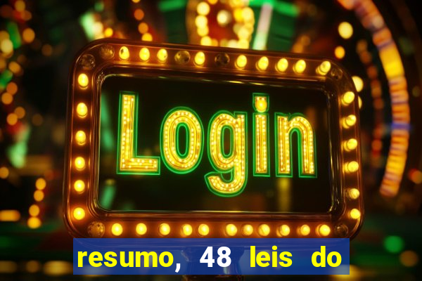 resumo, 48 leis do poder pdf